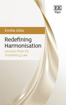 Hardcover Redefining Harmonisation: Lessons from EU Insolvency Law Book