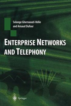 Paperback Enterprise Networks and Telephony: From Technology to Business Strategy Book