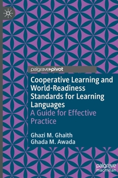 Hardcover Cooperative Learning and World-Readiness Standards for Learning Languages: A Guide for Effective Practice Book