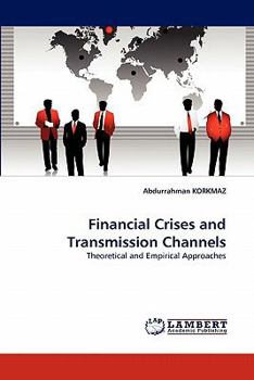 Paperback Financial Crises and Transmission Channels Book