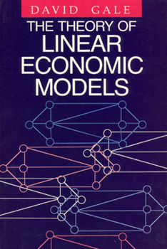 Paperback The Theory of Linear Economic Models Book