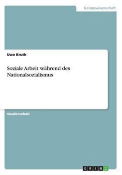 Paperback Soziale Arbeit w?hrend des Nationalsozialismus [German] Book