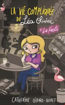 Paperback La vie compliquée de Léa Olivier 15 : La fiesta [French] Book