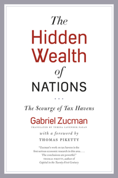 Hardcover The Hidden Wealth of Nations: The Scourge of Tax Havens Book