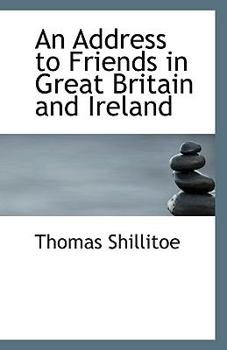An Address to Friends in Great Britain and Ireland