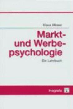 Paperback Markt- und Werbepsychologie. Ein Lehrbuch. [German] Book