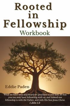 Paperback Rooted in Fellowship Workbook Book
