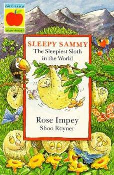 Paperback Sleepy Sammy: The Sleepiest Sloth in the World (Beginner Fiction Paperbacks) Book