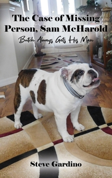 Hardcover The Case of Missing Person, Sam McHarold: Butch Always Gets His Man Book