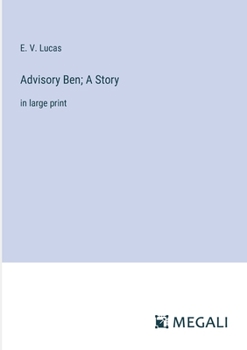 Paperback Advisory Ben; A Story: in large print Book