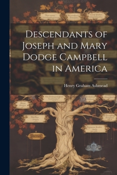 Paperback Descendants of Joseph and Mary Dodge Campbell in America Book