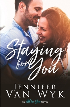 Staying For You - Book  of the All For You