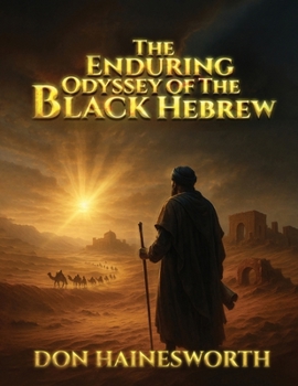 The Enduring Odyssey of the Black Hebrew