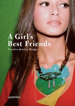 Hardcover Girl's Best Friends: Creative Jewelry Design Book