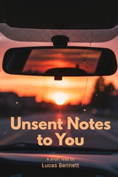 Paperback Unsent Notes to You: 14 years. 6 notes. 1 truth. Book