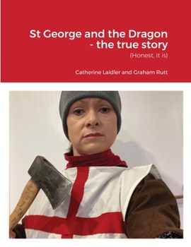 Paperback St George and the Dragon - the true story Book
