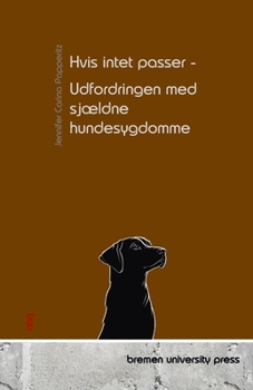 Paperback Hvis intet passer - Udfordringen med sjældne hundesygdomme [Danish] Book