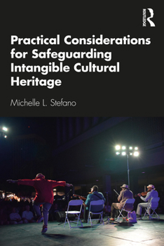 Paperback Practical Considerations for Safeguarding Intangible Cultural Heritage Book