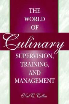 Hardcover World of Culinary Supervision, Training and Management, The Book