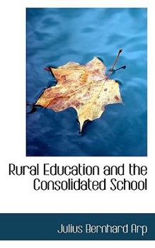 Rural Education and the Consolidated School