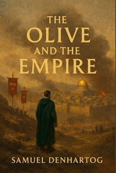 The Olive and the Empire (Chronicles of the Ages)