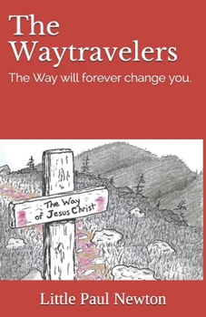 Paperback The Waytravelers: The Way will forever change you. Book