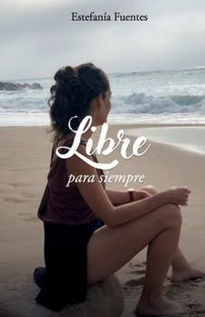 Paperback Libre Para Siempre [Spanish] Book