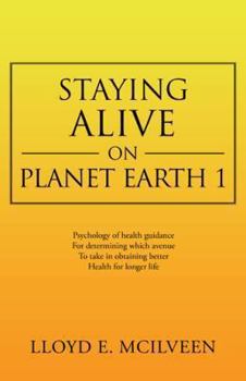 Hardcover Staying Alive on Planet Earth 1 Book