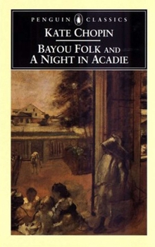 Paperback Bayou Folk and a Night in Acadie Book