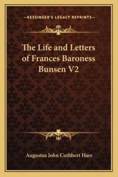 Paperback The Life and Letters of Frances Baroness Bunsen V2 Book