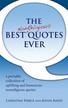 Paperback The Best Nonreligious Quotes Ever Book