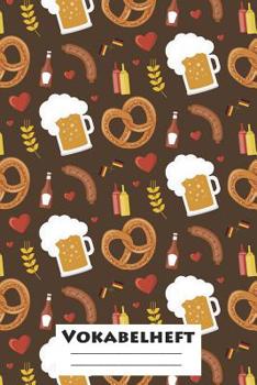 Vokabelheft: XXL Edition Oktoberfest I Extra dickes Heft f�r den Unterricht von Fremdsprachen I Franz�sich, Spanisch, Englisch, Latein, Italienisch I 120 Seiten I ca. A5 I f�r Grundschule, Ober- und M