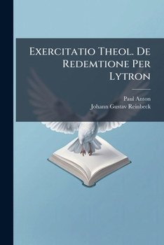 Paperback Exercitatio Theol. De Redemtione Per Lytron Book