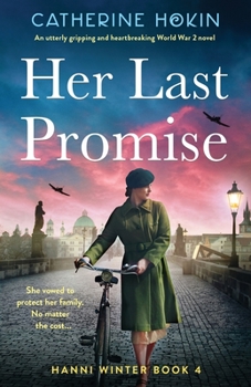 Paperback Her Last Promise: An utterly gripping and heartbreaking World War 2 novel Book