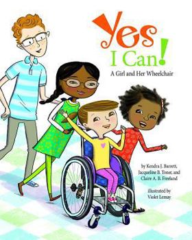 Hardcover Yes I Can!: A Girl and Her Wheelchair Book