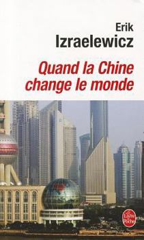 Paperback Quand La Chine Change Le Monde [French] Book