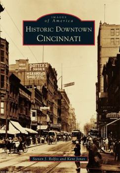 Historic Downtown Cincinnati - Book  of the Images of America: Ohio