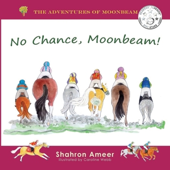 No Chance, Moonbeam! (The Adventures of Moonbeam)