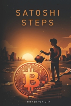 Paperback Satoshi Steps (Dutch Edition) [Dutch] Book