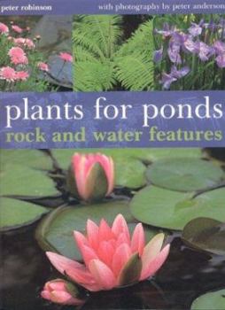 Paperback Plants for Ponds, Rock and Water Features Book