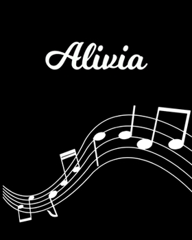 Alivia: Sheet Music Note Manuscript Notebook Paper | Personalized Custom First Name Initial A | Musician Composer Instrument Composition Book | 12 ... Guide | Create Compose & Write Creative Songs