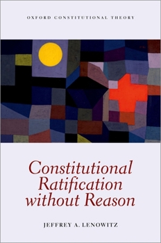 Hardcover Constitutional Ratification Without Reason Book