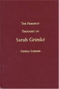 Paperback The Feminist Thought of Sarah Grimké Book