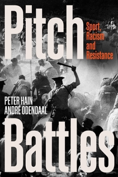 Paperback Pitch Battles: Sport, Racism and Resistance Book