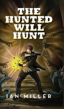 Hardcover The Hunted Will Hunt Book