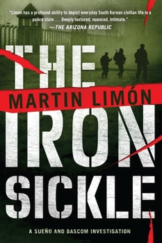 The Iron Sickle: A Sueno and BASCOM Mystery Set in Korea - Book #9 of the Sergeants Sueño and Bascom