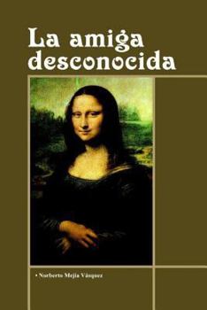 Paperback La Amiga Desconocida: Poesia de la vida real [Spanish] Book