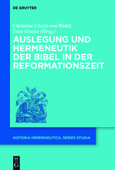 Hardcover Auslegung Und Hermeneutik Der Bibel in Der Reformationszeit [German] Book