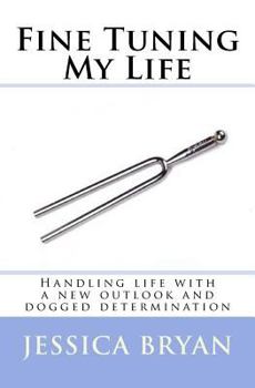 Paperback Fine Tuning My Life Book