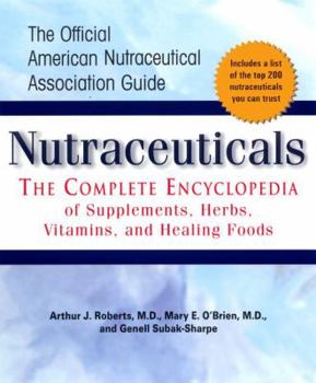 Paperback Nutraceuticals: The Complete Encyclopedia of Supplements, Herbs, Vitamins and Healing Foods Book
